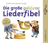 Grüger,Heribert und Grüger,Johannes - Die Grosse Goldene Liederfibel