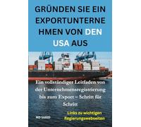 Gründen Sie ein Exportunternehmen von den USA aus: Ein vollständiger Leitfaden von der Unternehmensregistrierung bis zum Export - Schritt für Schritt