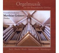 Grünert,Matthias - Orgelmusik aus der Frauenkirche