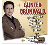 Grünwald,Günter - Glauben Sie Ja Nicht,Wen Sie Da Vor Sich Haben