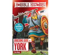 Gruesome Guide to York: 1 (Horrible Histories)