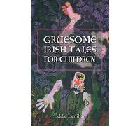 Gruesome Irish Tales for Children