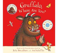 Gruffalo, Where Are You?: A Lift-the-flap Book