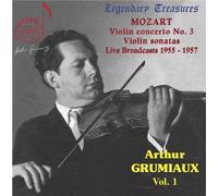 Grumiaux - Arthur Grumiaux Vol. 1: Mozart Concerto No. 3 and sonatas
