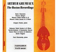 Grumiaux:Tucker:Ulano - Arthur Grumiaux: The Boston Recordings