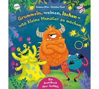 Grummeln, weinen, lachen - was kleine Monster s, Bose, Faust.