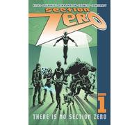 Grummett, Tom - Section Zero Volume 1: There Is No Section Zero (SECTION ZERO TP)