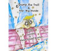 Grump the Troll & the Big Divide
