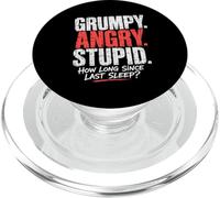 Grumpy Angry Stupid How Long Since Last Sleep Question PopSockets PopGrip for MagSafe
