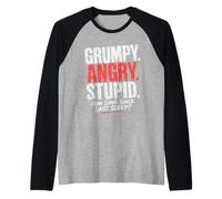 Grumpy Angry Stupid How Long Since Last Sleep Question Raglan Baseball Tee