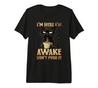 Grumpy Black Cat Coffee I m Awake Dont Push Its Mood Morning Premium T-Shirt