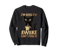 Grumpy Black Cat Coffee I m Awake Dont Push Its Mood Morning Sweatshirt
