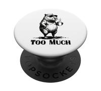 Grumpy Capybara "Too Much" Funny Anti Social Coffee Meme PopSockets Adhesive PopGrip