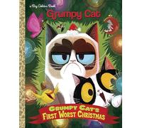 Grumpy Cat's First Worst Christmas (Grumpy Cat) (Big Golden Book)
