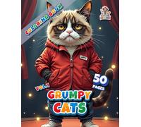 Grumpy Cats Vol. 1 - Coloring Book: With 50 Funny and Grumpy Cat Designs to Color and Enjoy (Professore Coolore Coloring Books)