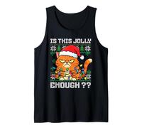 Grumpy Christmas Cat Ugly Sweater is This Jolly Enough Cat Tank Top