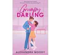 Grumpy Darling: the sequel to RIVAL DARLING and the second book in bestselling YA ice hockey wholesome romance series taking the world by storm! (The Darling Devils)
