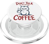 Grumpy Don't Talk To Me Before Coffee Cat Humor PopSockets PopGrip for MagSafe