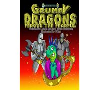 Grumpy Dragons - Fergus the Fearful: A dragon book for kids and early readers: Volume 1