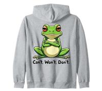 Grumpy Frog Attitude Can’t Won’t Don’t Zip Hoodie