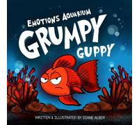 Grumpy Guppy (Emotions Aquarium)