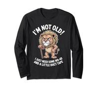 Grumpy Lion I’m Not Old Just Need WD-40 and Duct Tape Long Sleeve T-Shirt