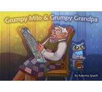 Grumpy Milo & Grumpy Grandpa