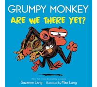 Grumpy Monkey Are We There Yet?