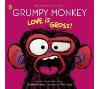 Grumpy Monkey Love is Gross