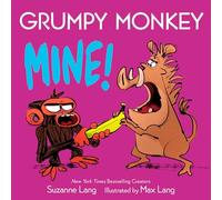 Grumpy Monkey Mine! (Grumpy Monkey Board Books)