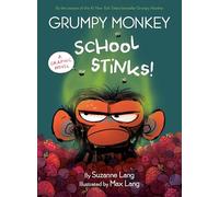 Grumpy Monkey School Stinks!: A Graphic Novel (Grumpy Monkey Graphic Novels)