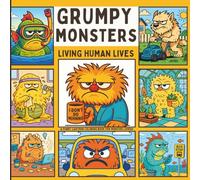 Grumpy Monsters Living Human Lives: A Funny Cartoon Coloring Book for Monster Lovers