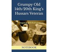 Grumpy Old 14th/20th King’s Hussars Veteran: NOTEBOOK