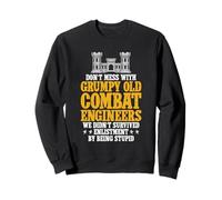 Grumpy old Combat Engineer Sapper Saps Sweatshirt