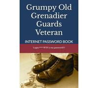Grumpy Old Grenadier Guards Veteran: INTERNET PASSWORD BOOK
