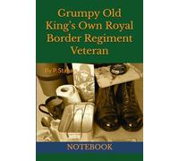 Grumpy Old King’s Own Royal Border Regiment Veteran: NOTEBOOK british army veteran gifts