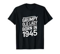 Grumpy Old Lady Born in 1945 T-Shirt