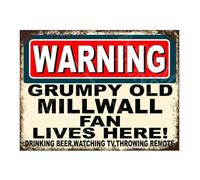 Grumpy Old Millwall Fan Warning Dad Gift Funny Vintage Metal Tin Sign