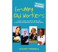 Grumpy Old Workers: The Official Handbook