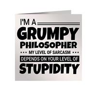 Grumpy Philosopher Birthday Card My Level Of Sarcasm Depends On Your Level Of Stupidity Slogan