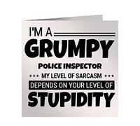 Grumpy Police Inspector Birthday Card My Level Of Sarcasm Depends On Your Level Of Stupidity Slogan