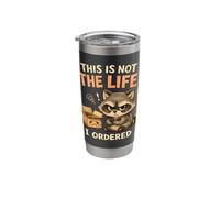 Grumpy Raccoon Not The Life I Ordered Funny Animal Stainless Steel Insulated Tumbler