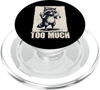 Grumpy Raccoon "Too Much" Funny Introverts Coffee Meme PopSockets PopGrip for MagSafe