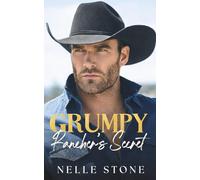 Grumpy Rancher's Secret: An Off-Limits Boss & His Brother's Ex Romance (Bear Ridge Legacy)