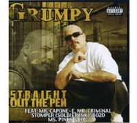 Grumpy* - Straight Out of The Pen