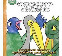 Grumpy the Iguana and Friends Coloring Book