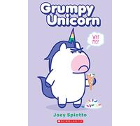 Grumpy Unicorn: Why Me?