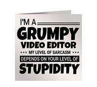 Grumpy Video Editor Birthday Card My Level Of Sarcasm Depends On Your Level Of Stupidity Slogan