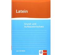 Grund- und Aufbauwortschatz Latein