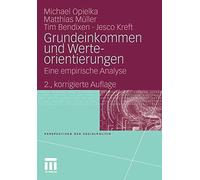Grundeinkommen und Werteorientierungen : Eine e, Opielka, Michael<-